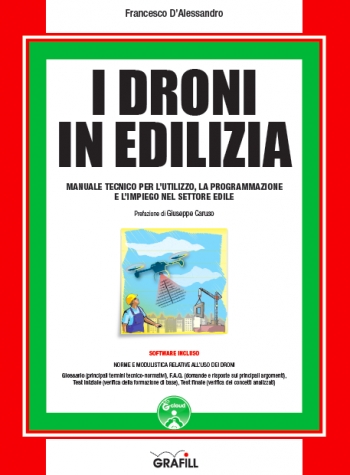 I droni in edilizia: un nuovo manuale tecnico per sapere tutto sui robot volanti