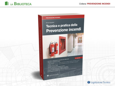 Tecnica e pratica della Prevenzione incendi